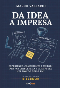 Marco Vallario - Il libro Da Idea a Impresa