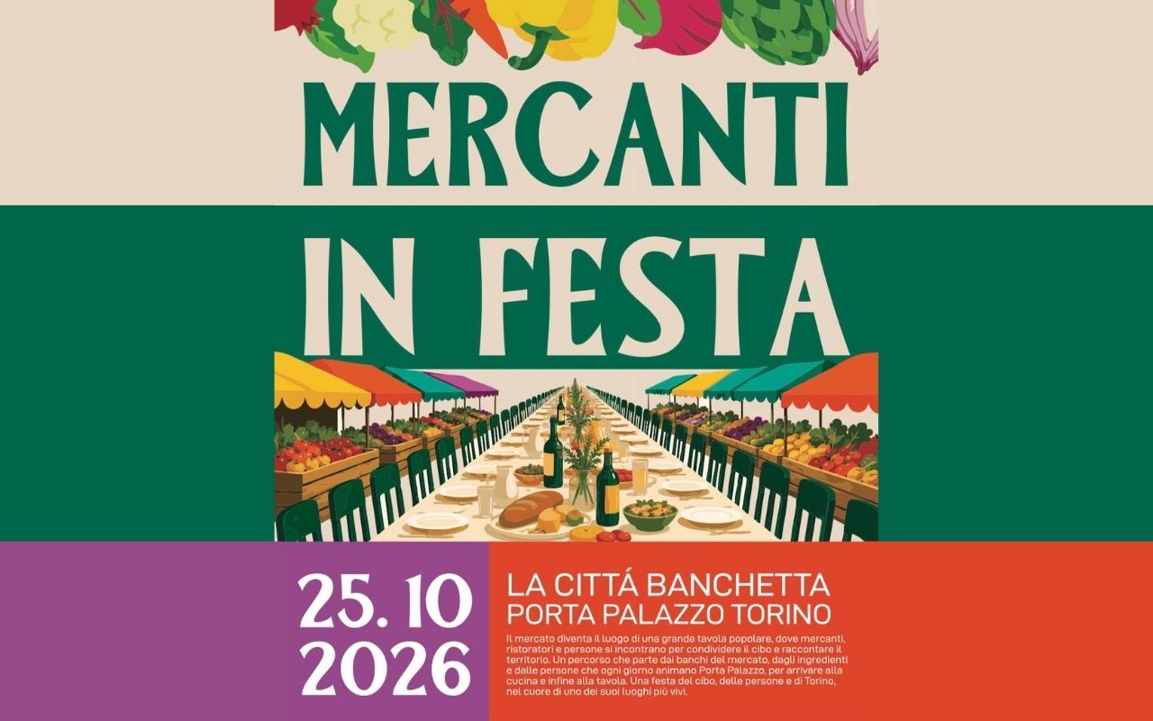 Mercanti in Festa – La Città Banchetta - Vecchio Mercato Ittico di Porta Palazzo